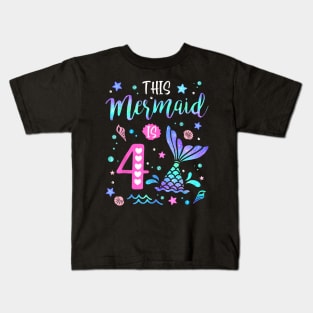 Mermaid Is 4 Yrs Old 4Th Birthday Girl Mermazing Theme Kids T-Shirt